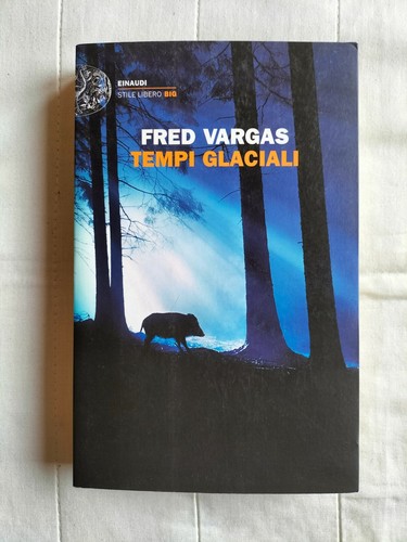 Tempi glaciali fred vargas - glaciali.,