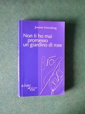 NON TI HO MAI PROMESSO UN GIARDINO DI ROSE JOANNE GREENBERG ED L'ASINO D'ORO
