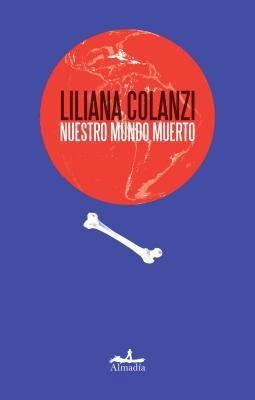 Nuestro mundo muerto - nuestro, by