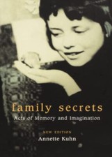 Family Secrets: Acts of Memory
