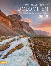 WELTNATURERBE DOLOMITEN. DOLOMITI PATRIMONIO NATURALE DELL'UMANITA'. CALENDARIO