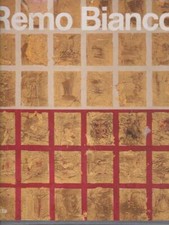 REMO BIANCO. LA RACCOLTA GIANNI PRIMA EDIZIONE  PONTIGGIA ELENA ELECTA 1999 
