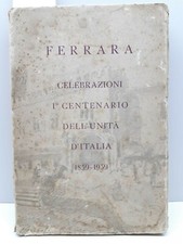 Storia Ferrara Celebrazioni I° Centenario Dell'unità d'Italia 1859-1959