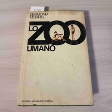 LO ZOO UMANO - DESMOND MORRIS