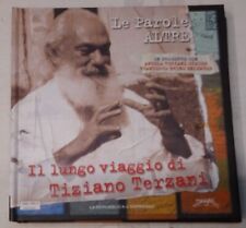 A. BATTISTA-LE PAROLE ALTRE-IL LUNGO VIAGGIO DI TIZIANO TERZANI-REPUBBLICA-2010