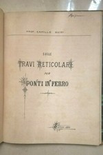 CAMILLO GUIDI SULLE TRAVI RETICOLARI PER PONTI IN FERRO STATICA GRAFICA INGEGNER