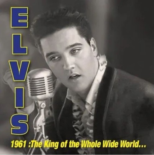 Elvis presley 1961 king - elvis,