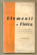 ELEMENTI DI FISICA VOLUME PRIMO, MECCANICA - TERMOLOGIA D. VITALE 1954