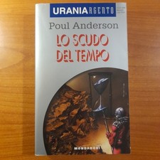 Urania Argento n. 14 - Lo scudo del tempo - Poul Anderson - Mondadori