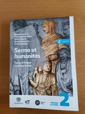 Sermo Et Humanitas Corso Di Lingua E Cultura Latina - 2 - Bompiani RCS