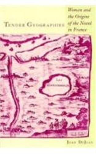 Joan dejean tender geographies - tender,