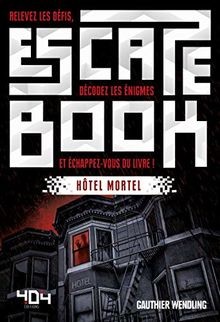 Escape book hôtel mortel - hôtel,