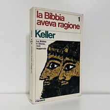 LA BIBBIA AVEVA RAGIONE VOL. 1 WERNER KELLER GARZANTI LIBRO SAGGIO 1 ED 1969