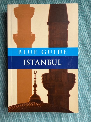Blue guide istanbul john - guide,