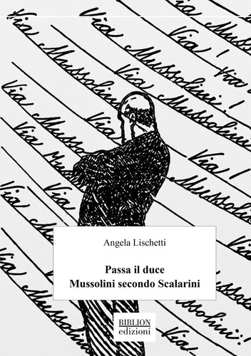 Passa duce mussolini - il,