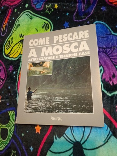 Come pescare mosca - a,