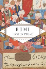 Rumi: Unseen Poems; Edited and