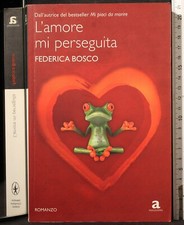 L'AMORE MI PERSEGUITA