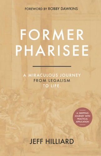 Jeff hilliard former pharisee - jeff,