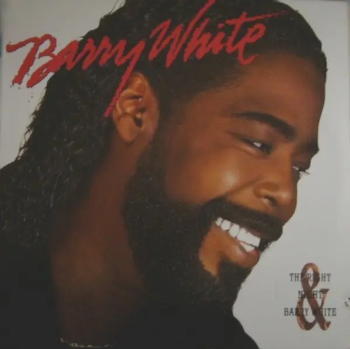 Barry white the right - night, &