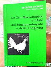 lo Zen Macrobiotico o l'arte dl ringiovanimento e della longevità Ohsawa - libro