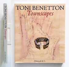 Toni Benetton Townscapes Allemandi editore 2010 Sculture in larga scala