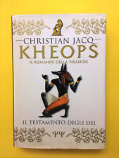 Il testamento degli dei.Kheops-di Christian Jacq-libro Club degli Editori 1999