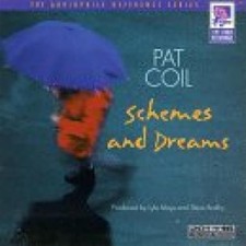Schemes & Dreams - Pat Coil