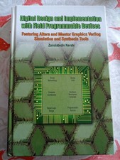 Digital Design and Implementation With Field Programmable Devices