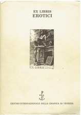 Storia illustrata dell'ex libris erotico. Simboli, sogni e menzogne negli ex lib