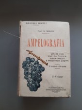 MANUALI HOEPLI - AMPELOGRAFIA PRIMO VOLUME - GIROLAMO  MOLON 1906