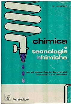 Chimica tecnologie chimiche - chimica, e