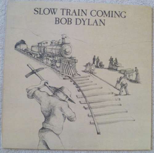 Bob dylan slow - slow, coming