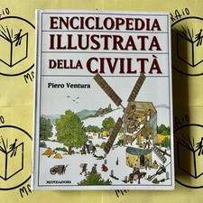 Enciclopedia Illustrata Della Civiltà - Piero Ventura | Mondadori - 2004