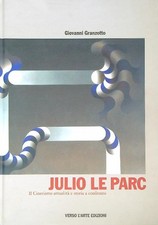 JULIO LE PARC. IL CINETISMO