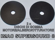 ★DISCHI IN GOMMA DI RICAMBIO 2 x PROIETTORE IMAC SUPERSOUND 8 (MOTORE)★