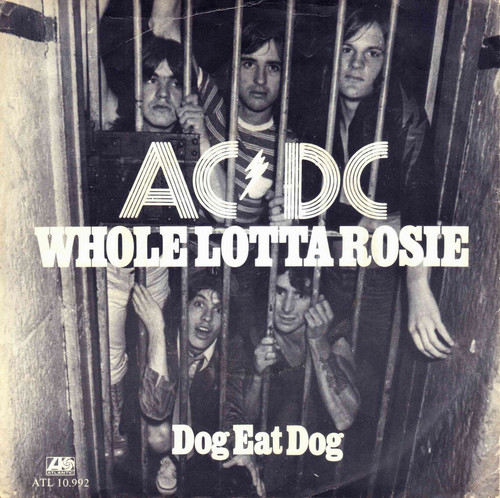 Whole lotta rosie - –,