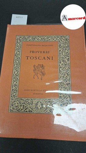 Proverbi toscani bellonzi - proverbi,