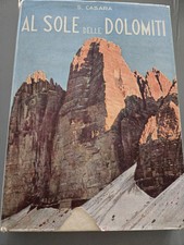 Al Sole delle Dolomiti, S. Casara, Ed.1947 , Come Da Foto