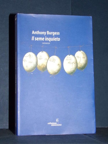 Anthony burgess il seme - anthony,