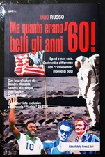 MA QUANTO ERANO BELLI GLI ANNI