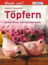 Kreativ sein! Töpfern