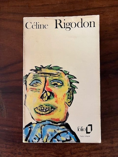 Louis ferdinand celine rigodon - louis-ferdinand, celine/rigodon