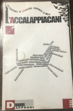L’ACCALAPPIACANI  rivista DERIVEAPPRODI 2008