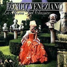 La Storia Del Classico von Rondo Veneziano | CD | Zustand gut
