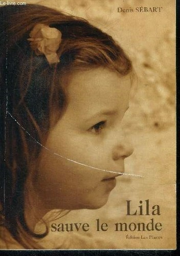 Lila sauve monde envoi - monde,