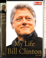 MY LIFE. BILL CLINTON
