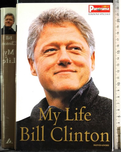 Life bill clinton - my, life.