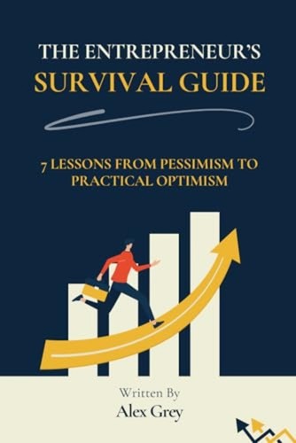 The entrepreneur survival - entrepreneur's,