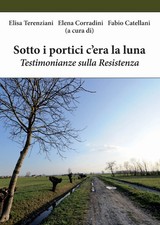 Sotto i portici c'era la luna